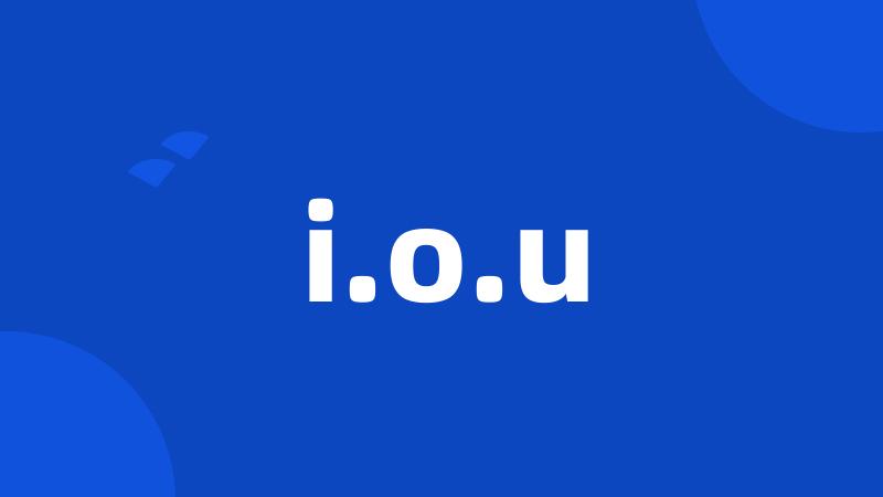 i.o.u