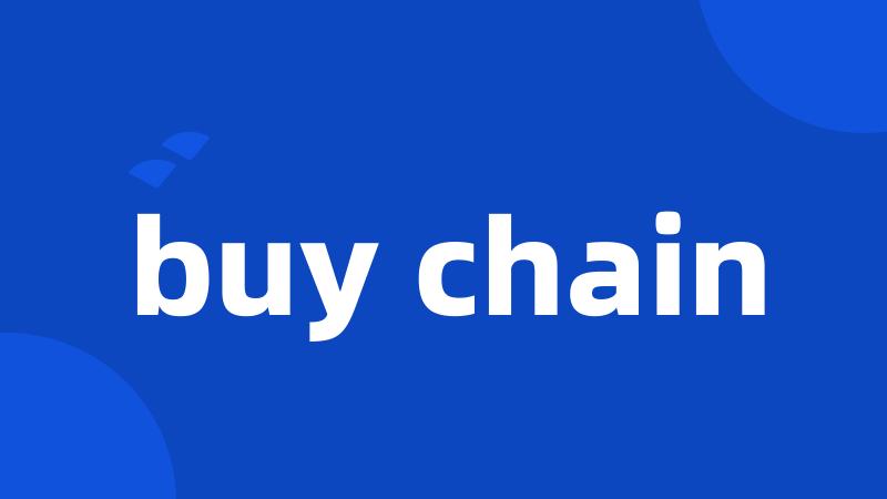buy chain