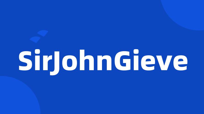 SirJohnGieve