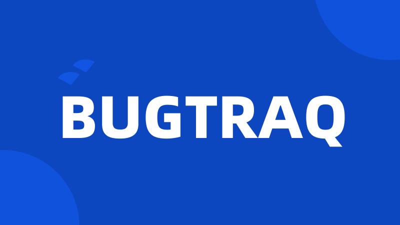 BUGTRAQ