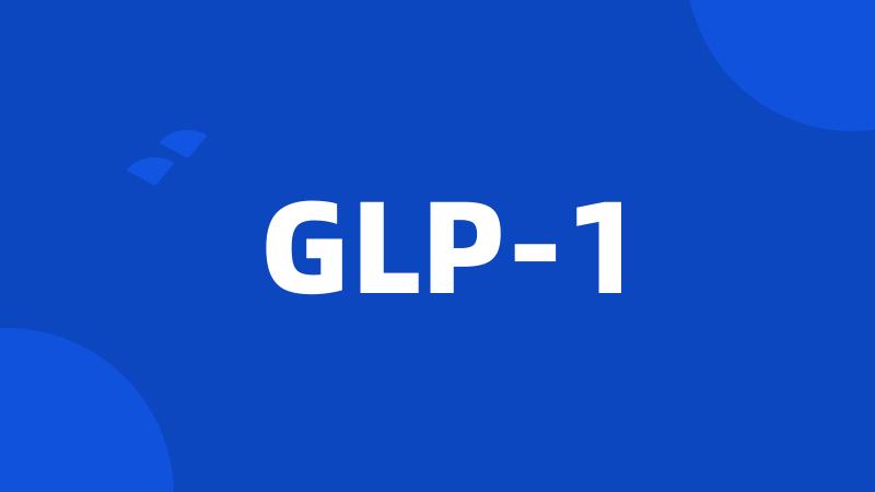 GLP-1