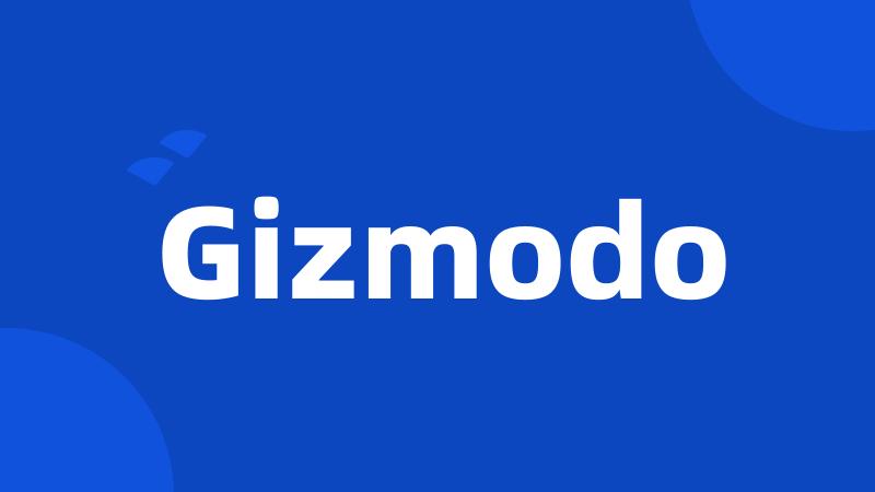 Gizmodo