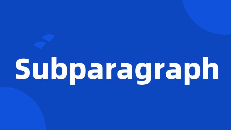 Subparagraph