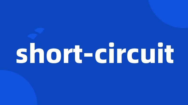 short-circuit