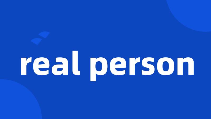 real person