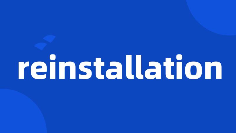 reinstallation