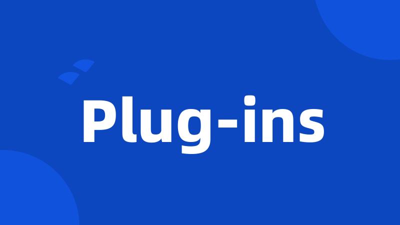 Plug-ins