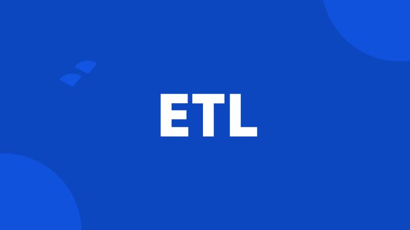 ETL