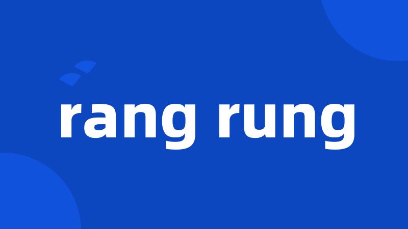 rang rung