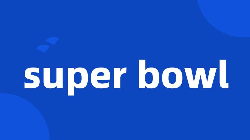 super bowl