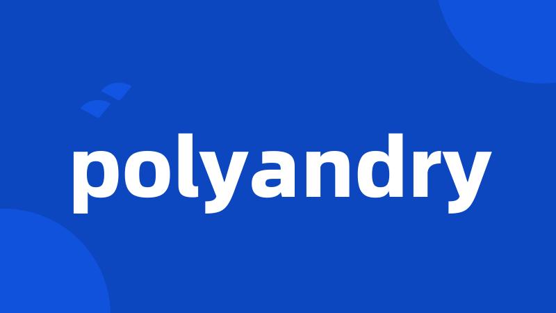 polyandry