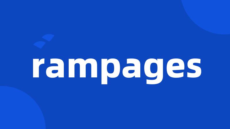 rampages