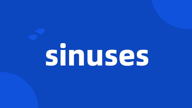 sinuses