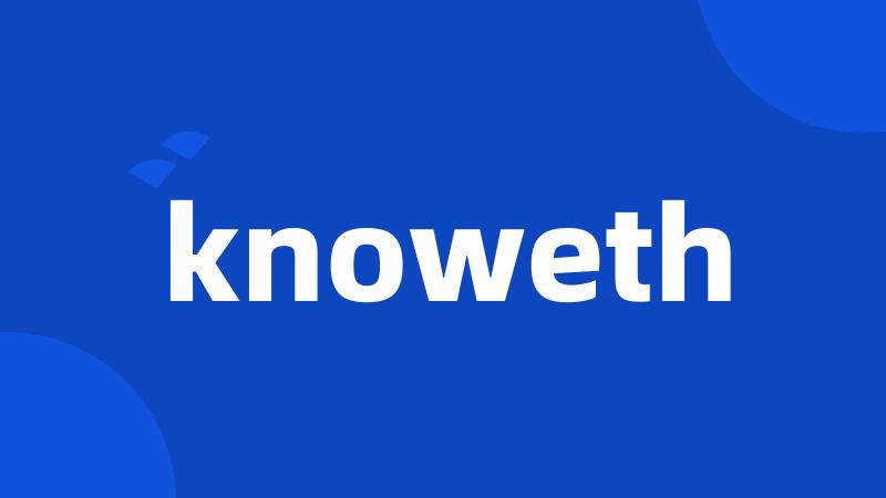 knoweth