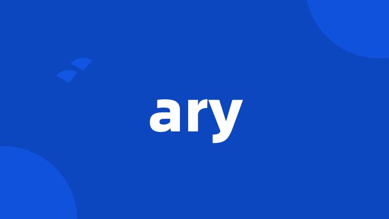 ary