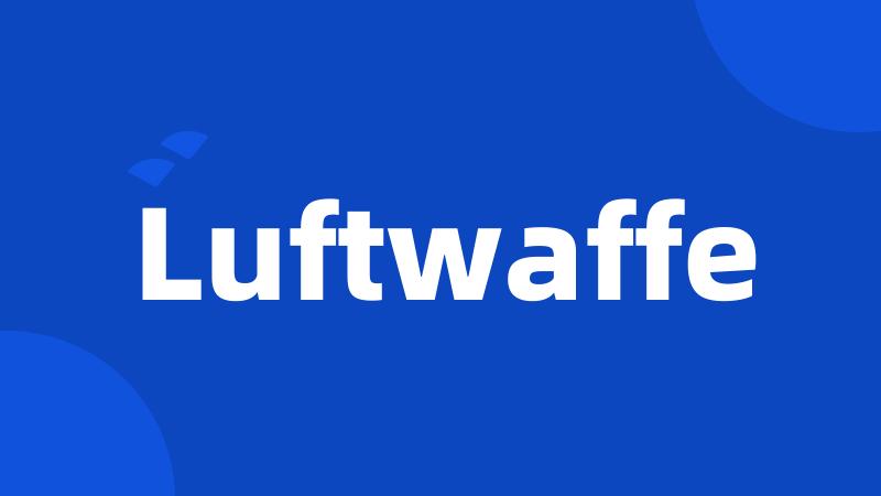 Luftwaffe