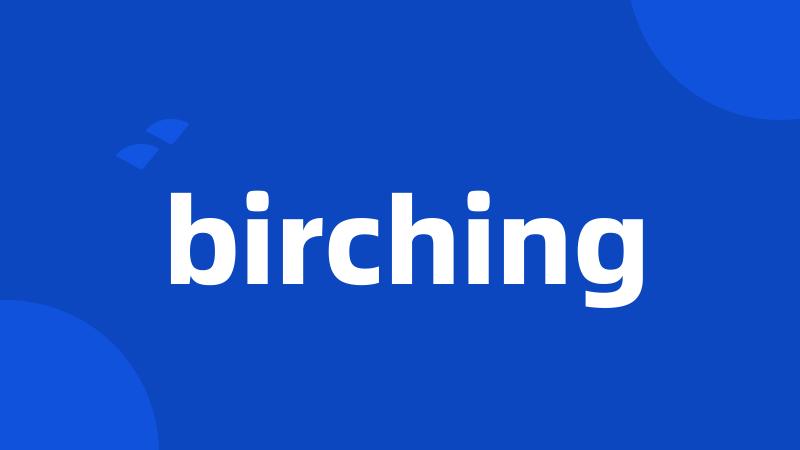 birching