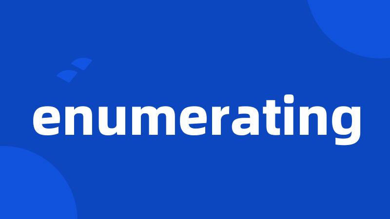 enumerating