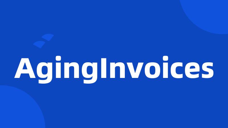 AgingInvoices