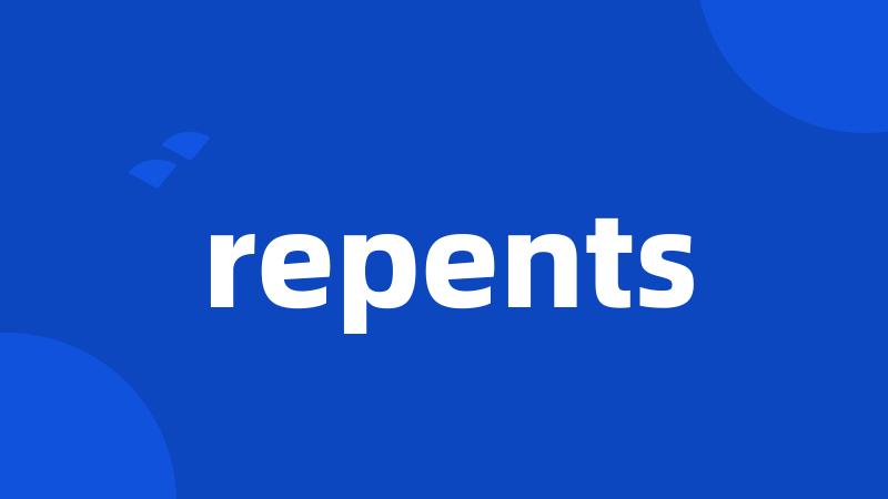 repents