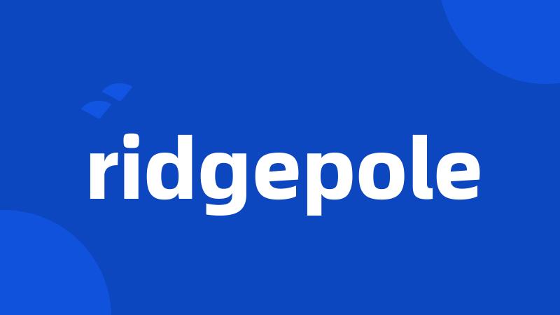 ridgepole