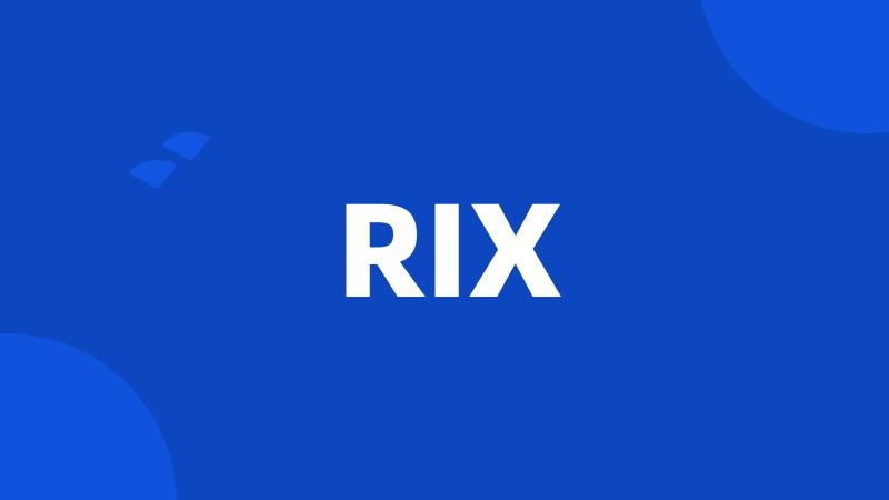 RIX