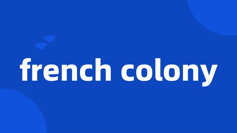 french colony