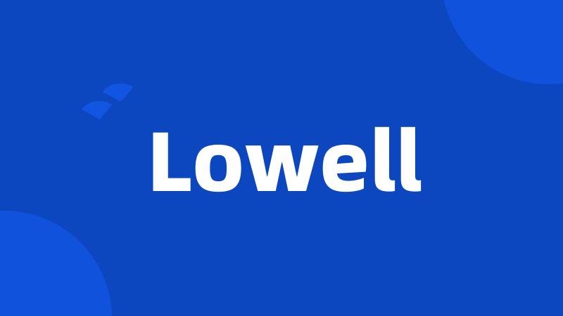 Lowell