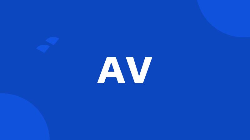 AV