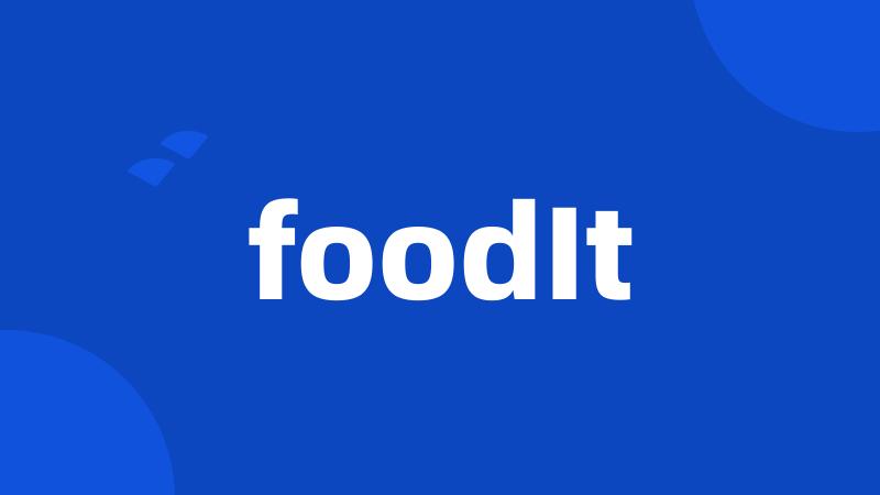 foodIt