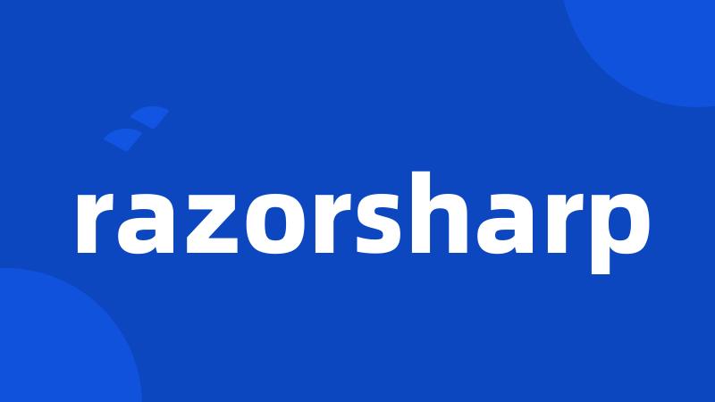 razorsharp