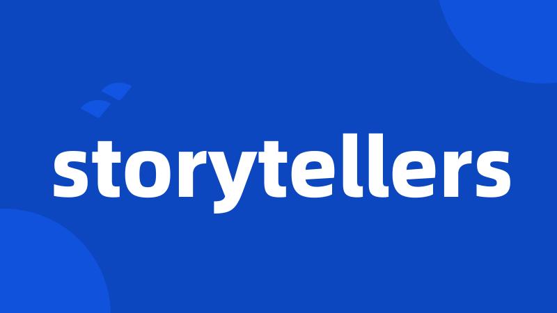 storytellers