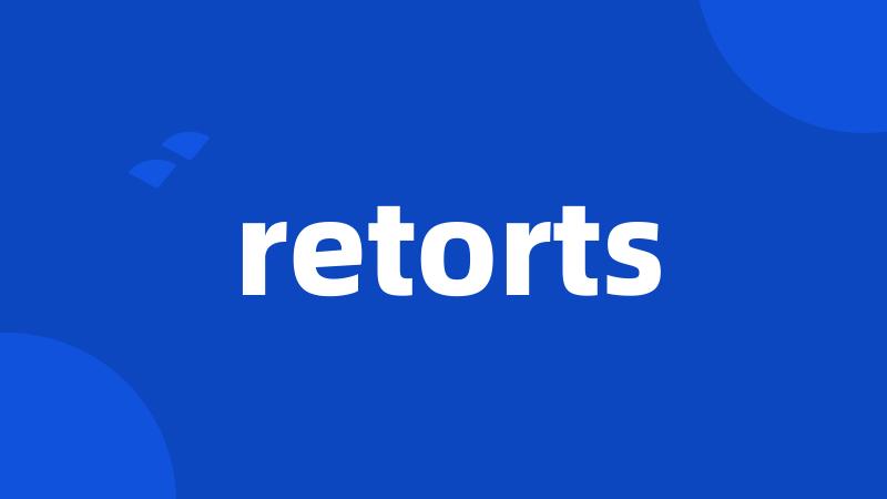 retorts