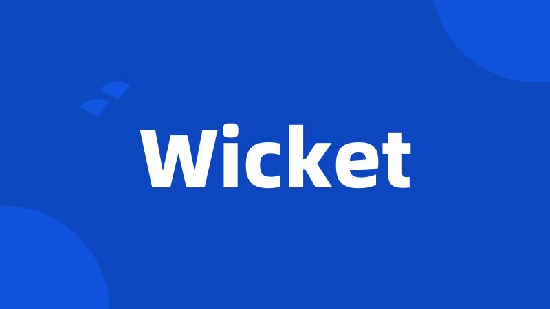 Wicket