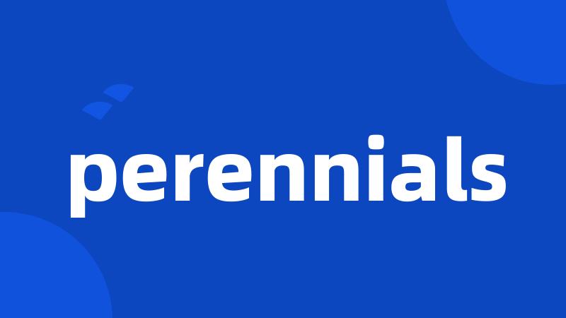 perennials