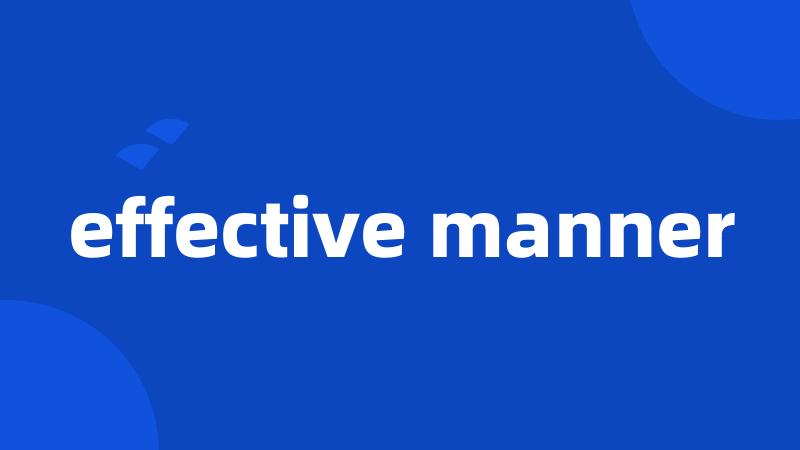 effective manner