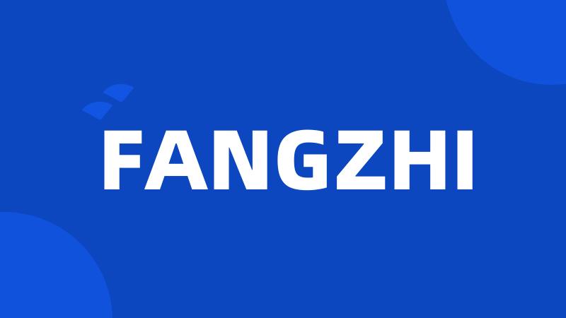 FANGZHI