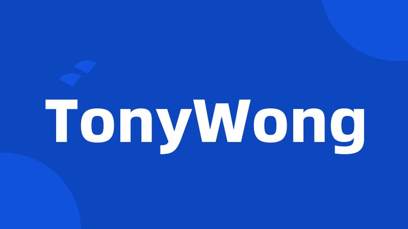 TonyWong