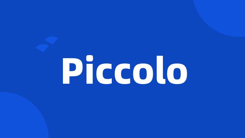 Piccolo