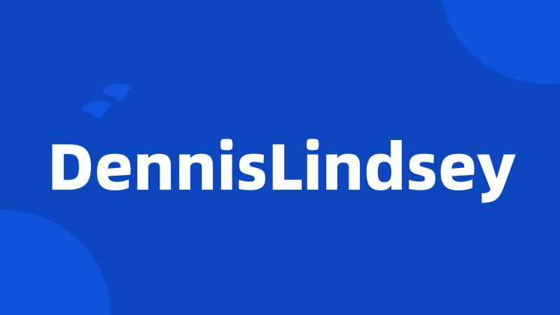 DennisLindsey