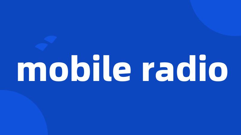 mobile radio