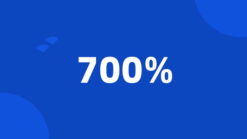 700%