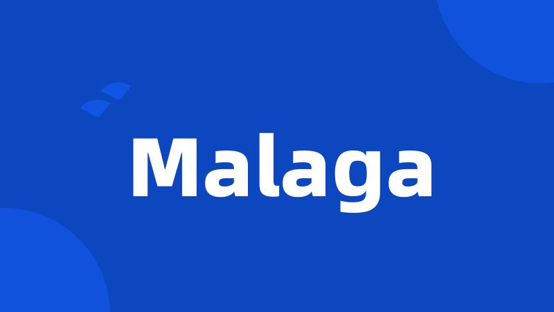 Malaga