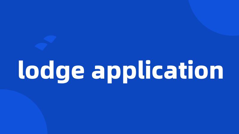 lodge application