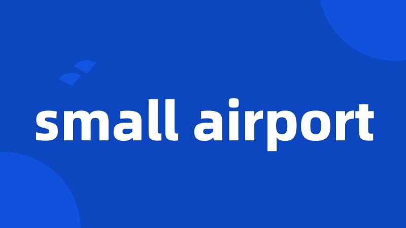 small airport