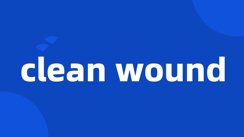 clean wound