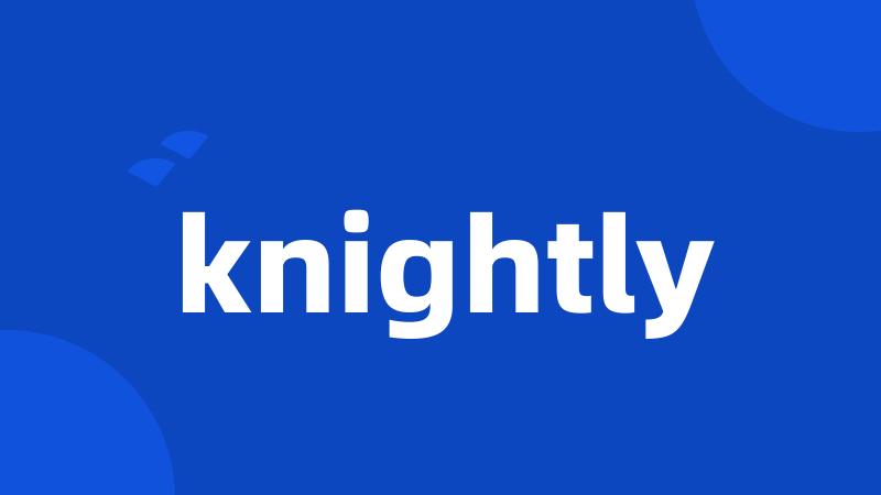 knightly