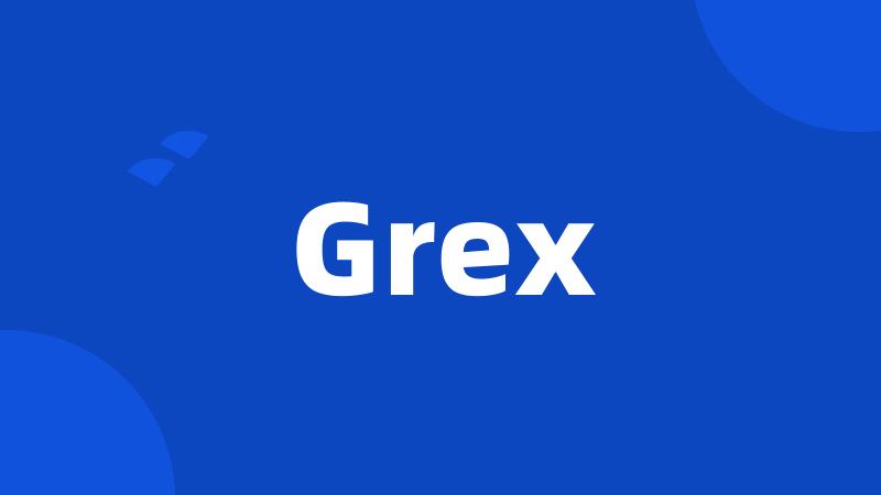 Grex