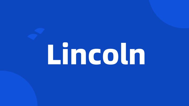 Lincoln