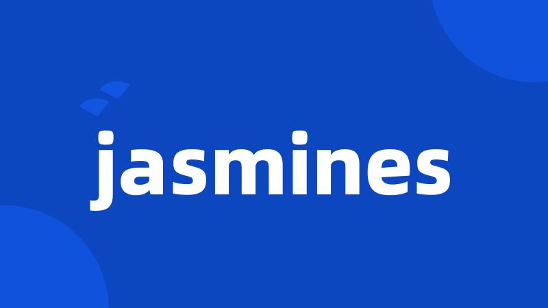 jasmines